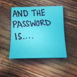 and the password is...